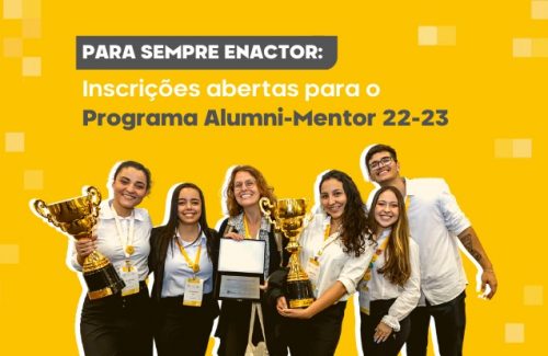 Quinta edição do Programa Alumni-Mentor da Enactus Brasil está com inscrições abertas