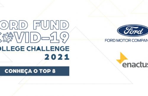 Ford Fund e Enactus anunciam o Top 8 do COVID-19 Challenge 2021