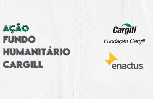 Fundo Humanitário Cargill beneficia mais de 3 mil pessoas em 11 estados brasileiros junto a estudantes Enactus