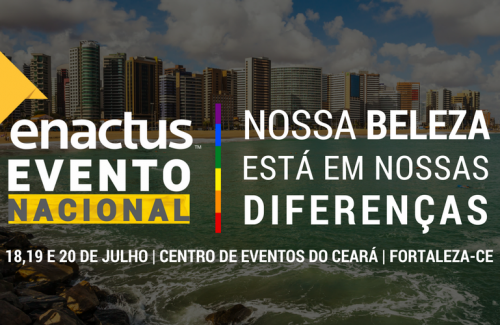 “Nossa Beleza está em nossas Diferenças” é o tema do Evento Nacional Enactus Brasil 2018