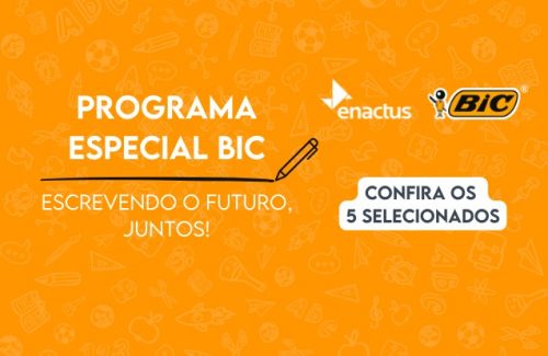 BIC e Enactus Brasil anunciam os 5 projetos selecionados para o Programa Especial BIC 2022